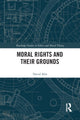 Book cover of: Moral Rights and Their Grounds. By: David Alm