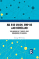 Book cover of: All for Union, Empire and Homeland. By: George K. McGilvary