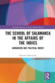 Book cover of: School of Salamanca in the Affairs of the Indies. By: Natsuko Matsumori
