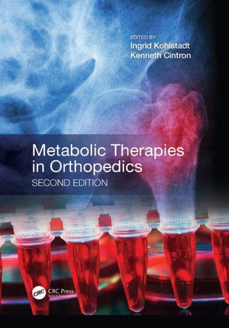 Book cover of: Metabolic Therapies in Orthopedics, Second Edition. By: Ingrid Kohlstadt