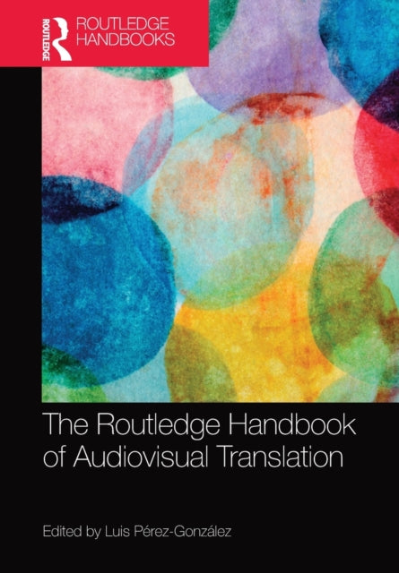 Book cover of: Routledge Handbook of Audiovisual Translation. By: Luis Pérez González