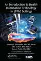 Book cover of: Introduction to Health Information Technology in LTPAC Settings. By: Gregory Lynn Alexander