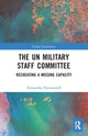 Book cover of: UN Military Staff Committee. By: Alexandra Novosseloff