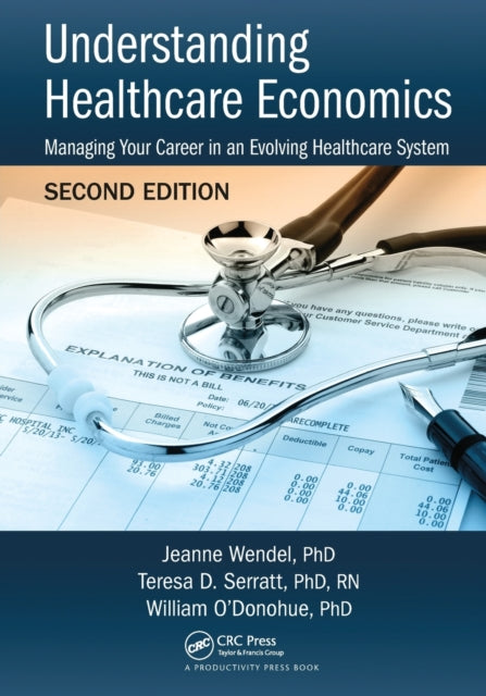 Book cover of: Understanding Healthcare Economics. By: PHD Wendel