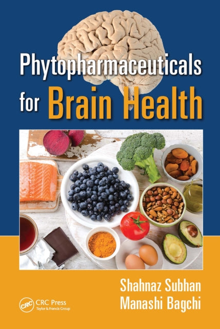 Book cover of: Phytopharmaceuticals for Brain Health. By: Shahnaz Subhan