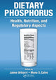 Book cover of: Dietary Phosphorus. By: Jaime Uribarri
