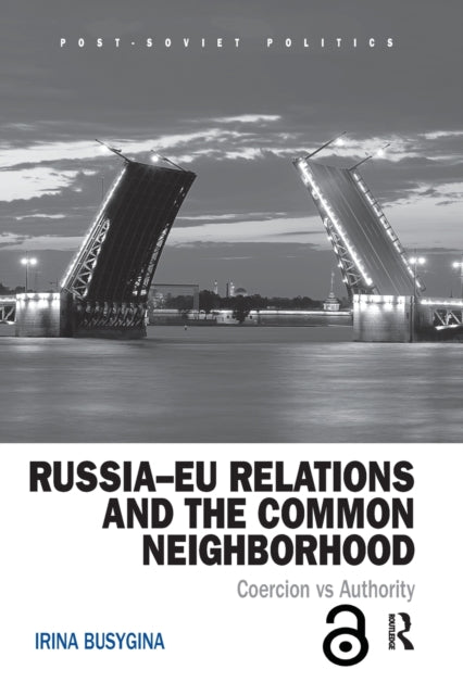 Book cover of: Russia–EU Relations and the Common Neighborhood. By: Irina Busygina