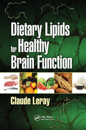 Dietary Lipids for Healthy Brain Function