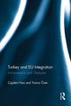 Book cover of: Turkey and EU Integration. By: Çigdem Nas