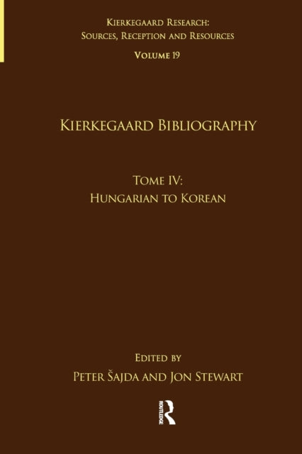 Book cover of: Volume 19, Tome IV: Kierkegaard Bibliography. By: Peter Sajda