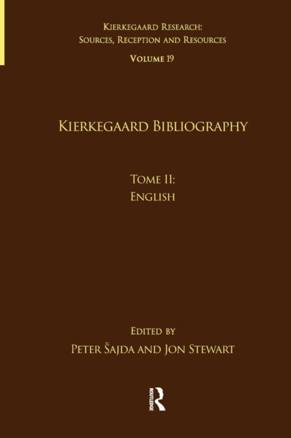 Book cover of: Volume 19, Tome II: Kierkegaard Bibliography. By: Peter Sajda