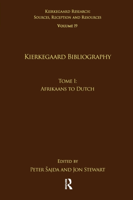 Book cover of: Volume 19, Tome I: Kierkegaard Bibliography. By: Peter Sajda