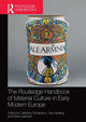 Book cover of: Routledge Handbook of Material Culture in Early Modern Europe. By: Catherine Richardson