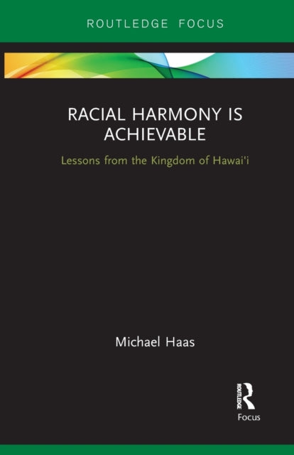 Book cover of: Racial Harmony Is Achievable. By: Michael Haas