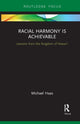 Book cover of: Racial Harmony Is Achievable. By: Michael Haas