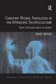 Book cover of: Christian Moral Theology in the Emerging Technoculture. By: Brent Waters