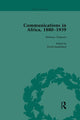Book cover of: Communications in Africa, 1880–1939, Volume 1. By: David Sunderland