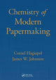 Book cover of: Chemistry of Modern Papermaking. By: Cornel Hagiopol