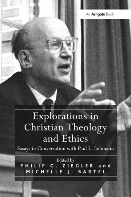 Book cover of: Explorations in Christian Theology and Ethics. By: Philip Gordon Ziegler
