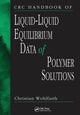 Book cover of: CRC Handbook of Liquid-Liquid Equilibrium Data of Polymer Solutions. By: C. Wohlfarth