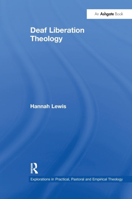 Book cover of: Deaf Liberation Theology. By: Hannah Lewis