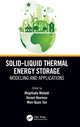 Book cover of: Solid-Liquid Thermal Energy Storage. By: Moghtada Mobedi