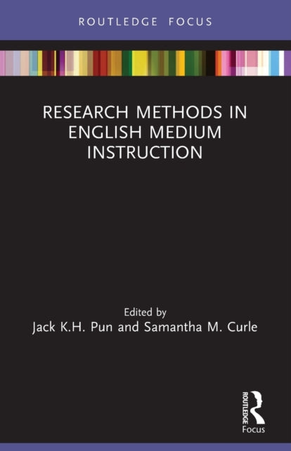 Book cover of: Research Methods in English Medium Instruction. By: Jack Kwok-Hung Pun