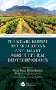 Book cover of: Plant-Microbial Interactions and Smart Agricultural Biotechnology. By: Swati Tyagi