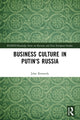 Book cover of: Business Culture in Putin's Russia. By: John Kennedy