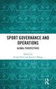Book cover of: Sport Governance and Operations. By: James J. Zhang