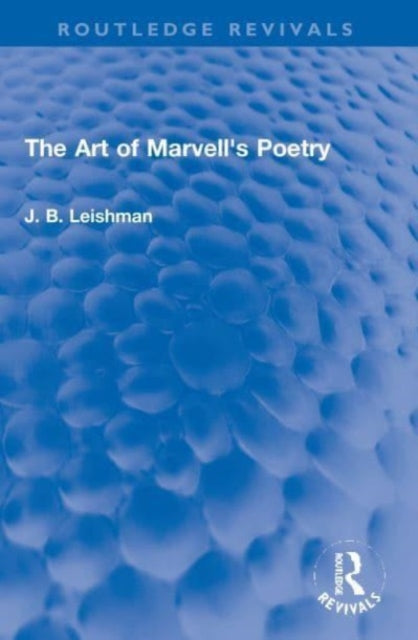 Book cover of: Art of Marvell's Poetry. By: J. B. Leishman