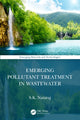 Book cover of: Emerging Pollutant Treatment in Wastewater