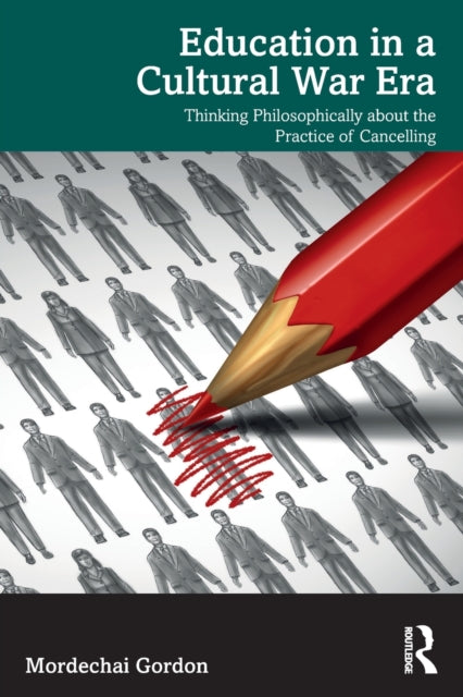 Book cover of: Education in a Cultural War Era. By: Mordechai Gordon