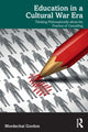 Book cover of: Education in a Cultural War Era. By: Mordechai Gordon