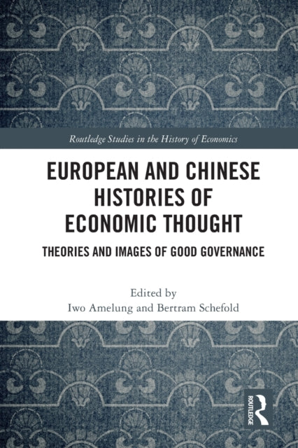 Book cover of: European and Chinese Histories of Economic Thought. By: Iwo Amelung