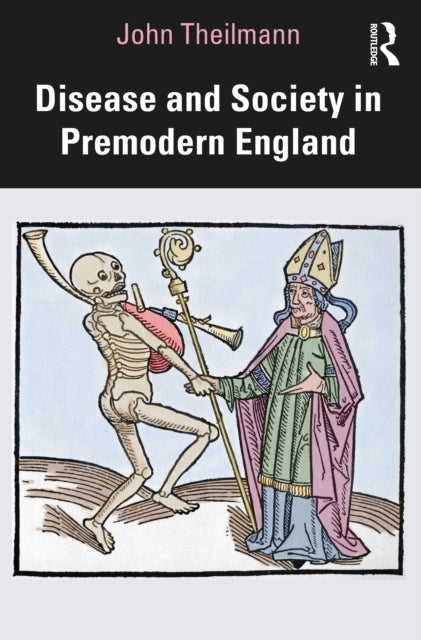 Book cover of: Disease and Society in Premodern England