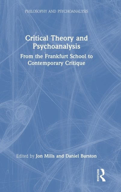 Book cover of: Critical Theory and Psychoanalysis. By: Jon Mills