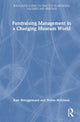 Book cover of: Fundraising Management in a Changing Museum World. By: Kate Brueggemann