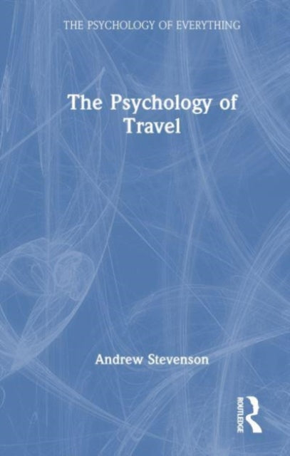 Book cover of: Psychology of Travel. By: Stevenson, Andrew