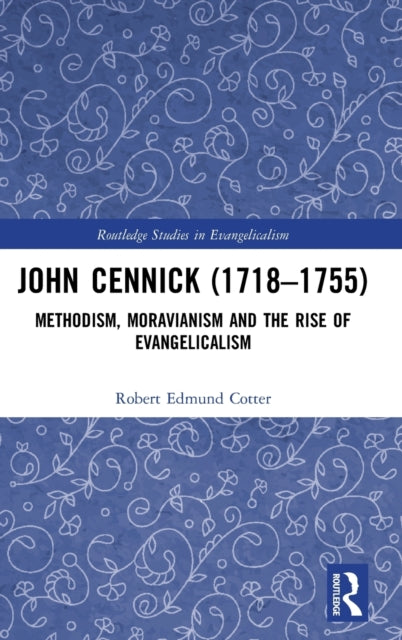 Book cover of: John Cennick (1718-1755). By: Robert Edmund Cotter