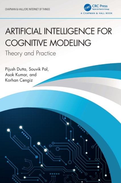 Book cover of: Artificial Intelligence for Cognitive Modeling. By: Pijush Dutta