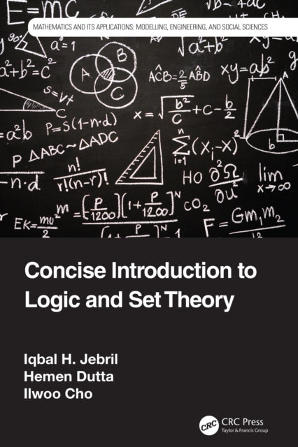 Book cover of: Concise Introduction to Logic and Set Theory. By: Iqbal H. Jebril