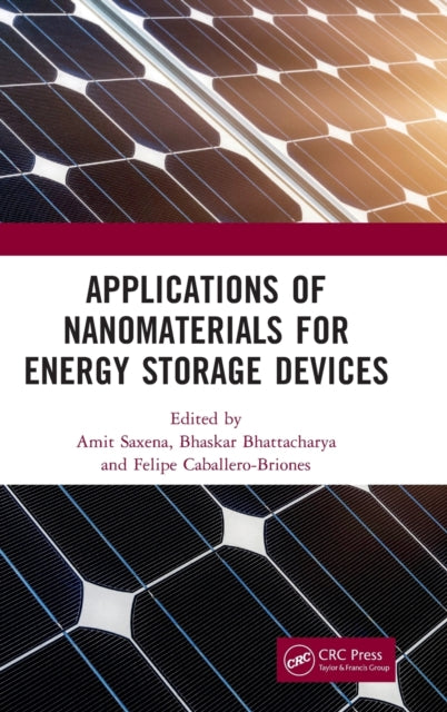 Book cover of: Applications of Nanomaterials for Energy Storage Devices. By: Amit Saxena