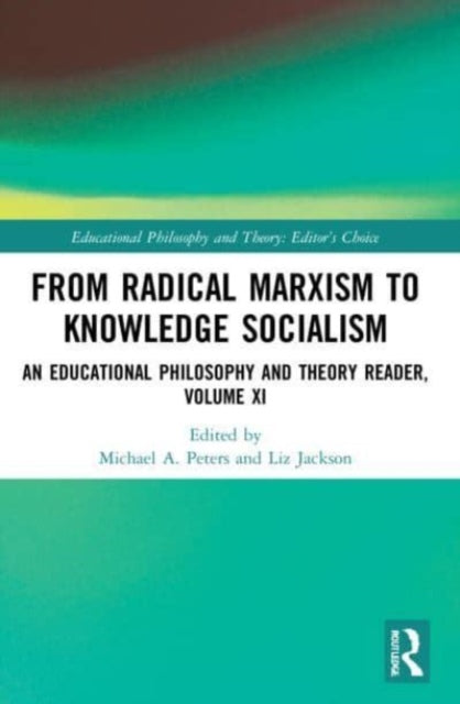 Book cover of: From Radical Marxism to Knowledge Socialism. By: Michael Peters