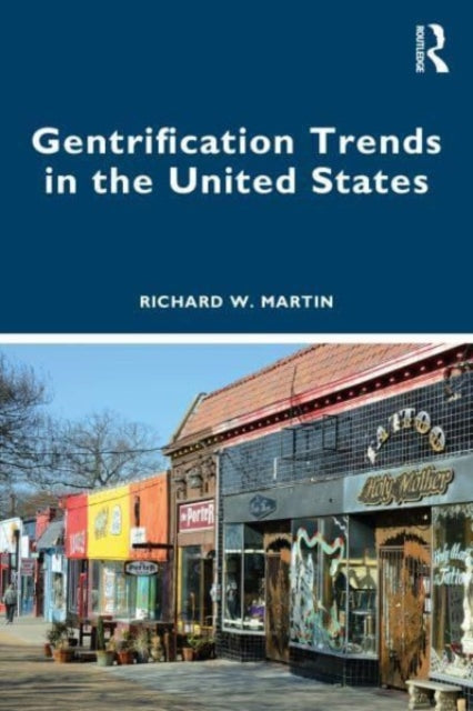 Book cover of: Gentrification Trends in the United States. By: Martin, Richard