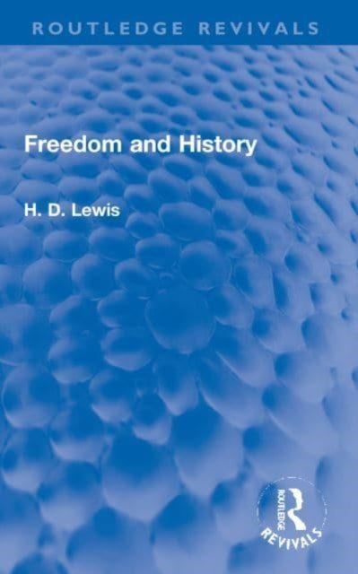 Book cover of: Freedom and History. By: Hywel D. Lewis