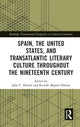 Book cover of: Spain, the United States, and Transatlantic Literary Culture throughout the Nineteenth Century. By: John C. Havard