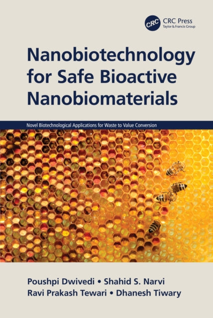 Book cover of: Nanobiotechnology for Safe Bioactive Nanobiomaterials. By: Poushpi Dwivedi