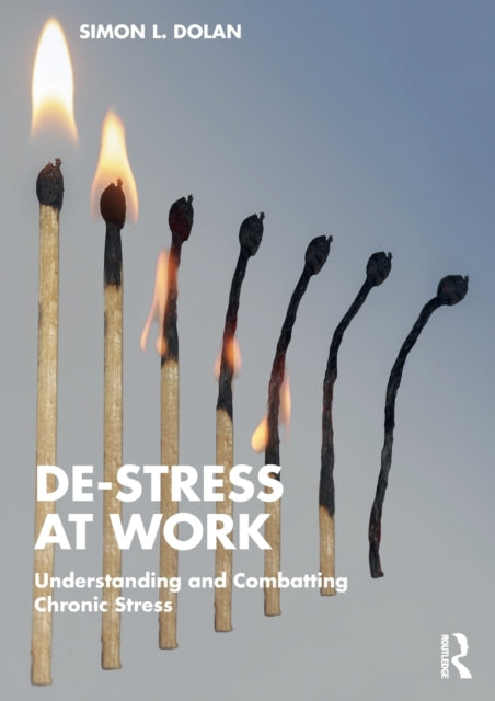 Book cover of: De-Stress at Work. By: Simon L. Dolan
