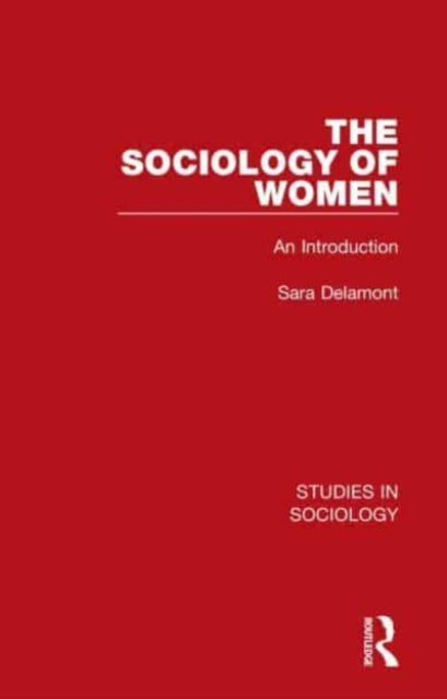 Book cover of: Sociology of Women. By: Sara Delamont